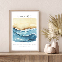 Load image into Gallery viewer, &quot;When You Pass Through the Waters&quot;:  Printable Wall Art

