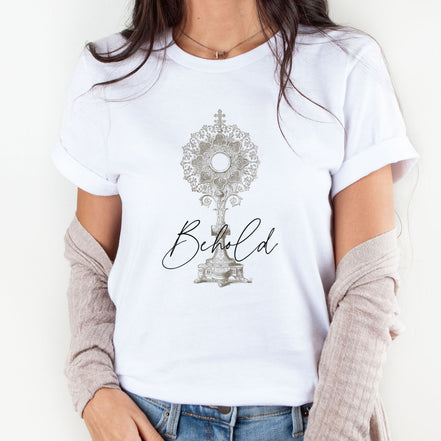 Behold:  Eucharistic T-Shirt