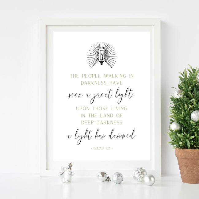 Isaiah 9:2 The People Walking in Darkness Have Seen a Great Light -Printable Wall Art