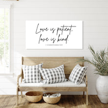 Load image into Gallery viewer, Love is Patient, Love is Kind - 1 Corinthians 13:4 - Canvas Wall Art Print
