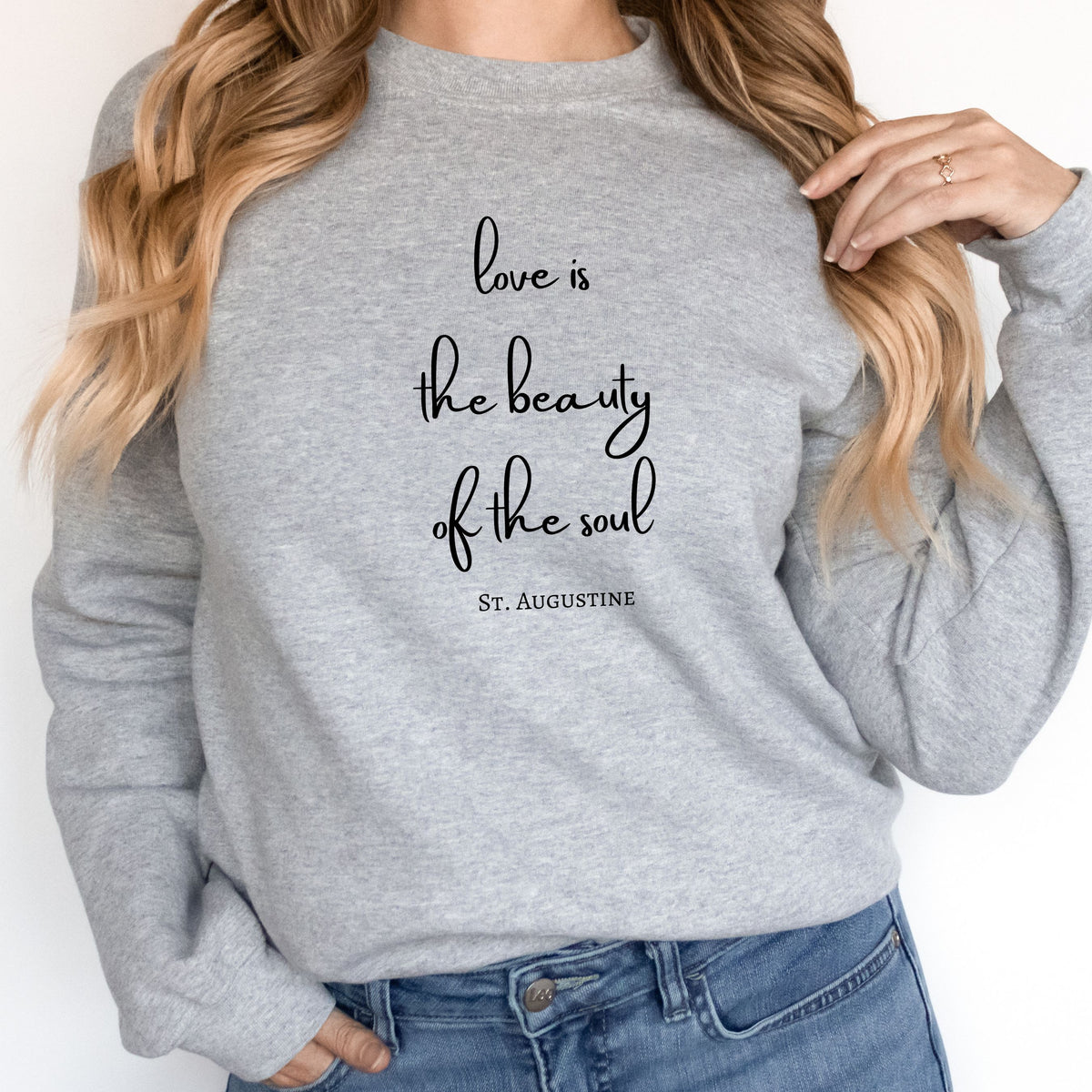 Love is the Beauty of the Soul - St. Augustine - Crewneck Sweatshirt