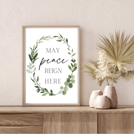 May Peace Reign Here - Printable Wall Art