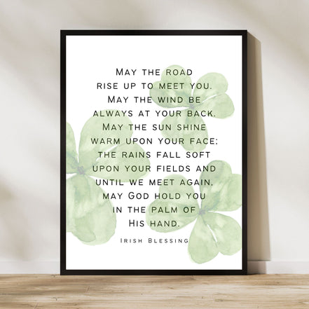 May the Road Rise Up | Irish Blessing | Shamrocks - Printable Wall Art