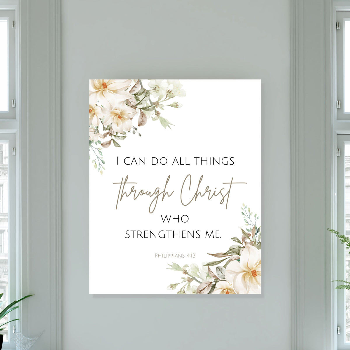 I Can Do All Things Through Christ Who Strengthens Me - Philippians 4:13 - Canvas Wall Art Print