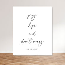 Load image into Gallery viewer, &quot;Pray, Hope and Don&#39;t Worry&quot; Canvas Wall Art Print
