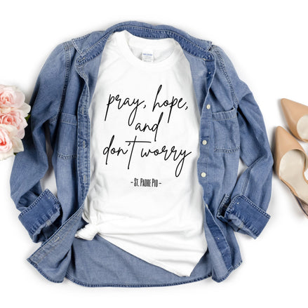 Pray, Hope, and Don't Worry - Women's Crewneck Shirt