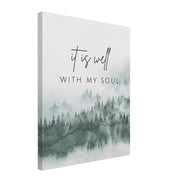 It Is Well With My Soul - Canvas Wall Art Print