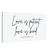 Love is Patient, Love is Kind - 1 Corinthians 13:4 - Canvas Wall Art Print