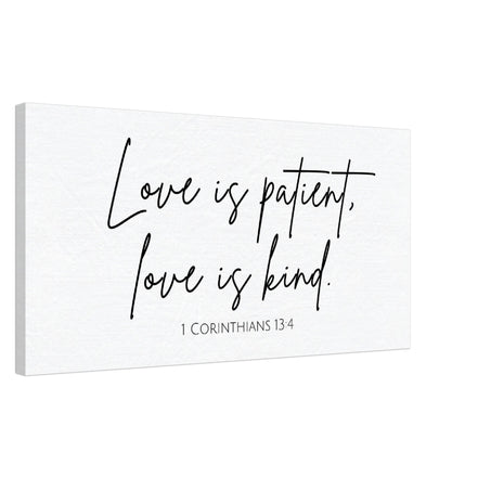 Love is Patient, Love is Kind - 1 Corinthians 13:4 - Canvas Wall Art Print