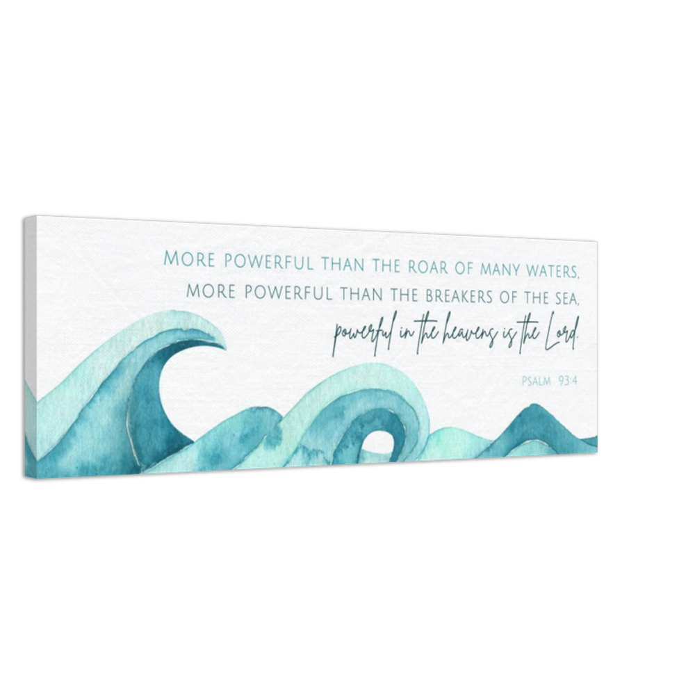More Powerful than the Sea; Psalm 93:4 Canvas Art Print