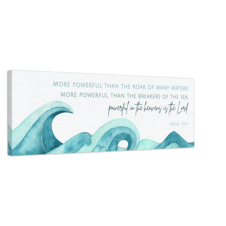 More Powerful than the Sea; Psalm 93:4 Canvas Art Print