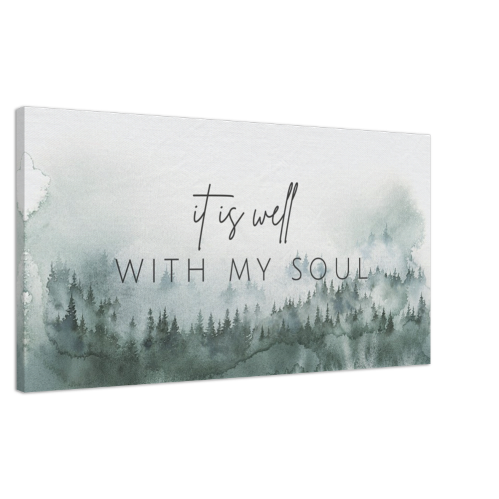 It Is Well With My Soul - Canvas Art Print