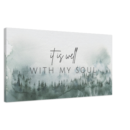 It Is Well With My Soul - Canvas Art Print