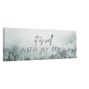 It Is Well With My Soul - Canvas Art Print