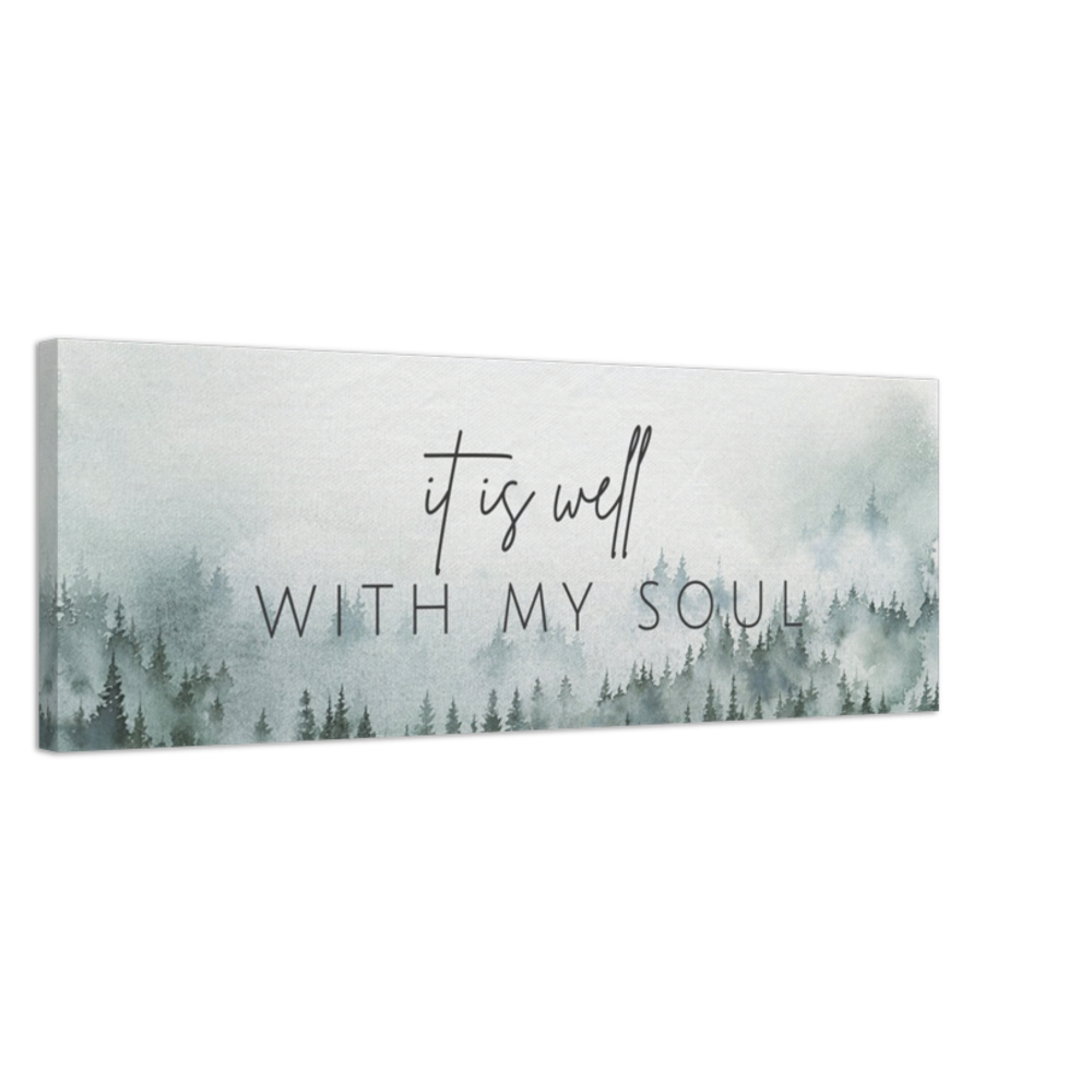 It Is Well With My Soul - Canvas Art Print