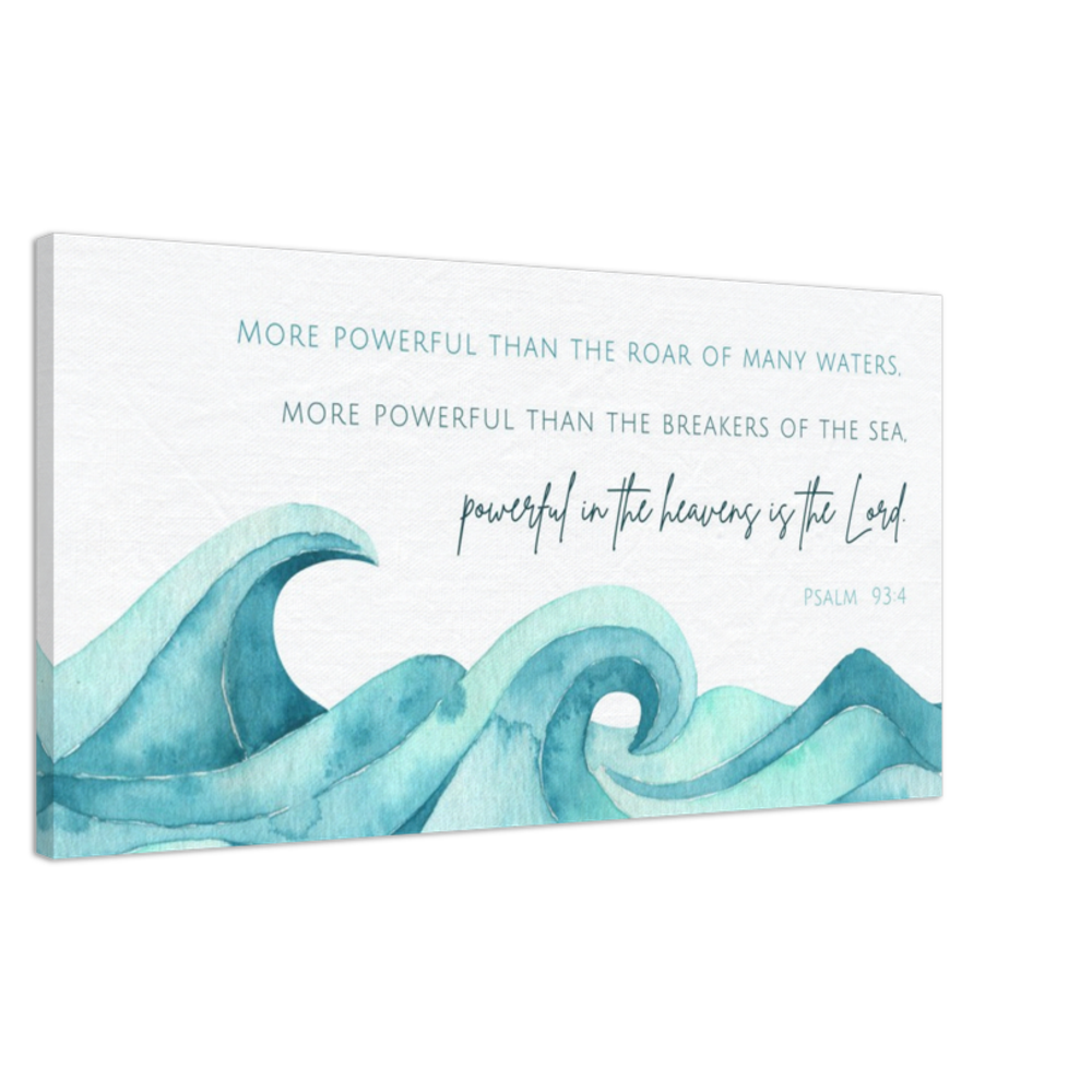 More Powerful than the Sea; Psalm 93:4 Canvas Art Print