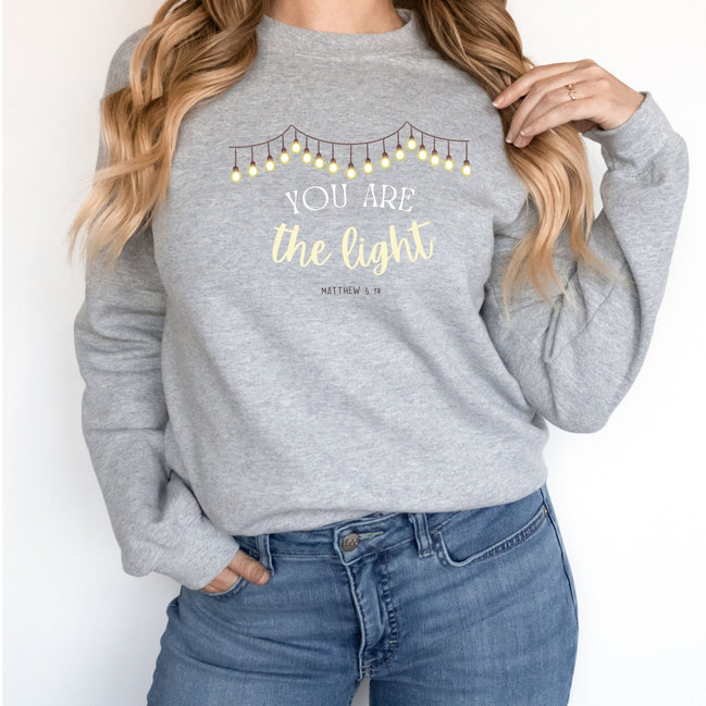You are the Light - Matthew 5:14 Sweatshirt